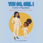 You Go, Girl!: A Letter to Young Queens By Kara Michelle Oliver Cover Image