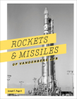 Rockets and Missiles of Vandenberg AFB: 1957-2017 Cover Image