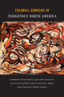 Colonial Genocide in Indigenous North America By Alexander Laban Hinton (Editor) Cover Image