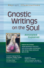 Gnostic Writings on the Soul: Annotated & Explained (SkyLight Illuminations) Cover Image