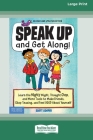 Speak Up and Get Along!: Learn the Mighty Might, Thought Chop, and More Tools to Make Friends, Stop Teasing, and Feel Good About Yourself [Standard La By Scott Cooper Cover Image