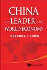 China as a Leader of the World Economy By Gregory C. Chow Cover Image