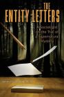 The Entity Letters: A Sociologist on the Trail of a Supernatural Mystery Cover Image