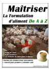Maîtriser la formulation d'aliment de A à Z: Elevage de poulet de chair et poule pondeuse Cover Image