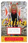 China: Its History and Culture (China: It's History & Culture) By W. Scott Morton, Charlton Lewis Cover Image