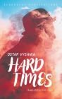 Hard Times By Ostap Vyshnia Cover Image