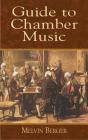 Guide to Chamber Music (Dover Books on Music) Cover Image