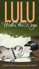 Lulu Walks the Dogs (The Lulu Series) By Judith Viorst, Lane Smith (Illustrator) Cover Image