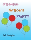 Jasmine Grace's Party By Ruth Beavington Cover Image
