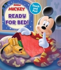 Disney Mickey Mouse Funhouse: Ready for Bed! (Touch and Feel) By Grace Baranowski (Adapted by), Inc. Loter (Illustrator) Cover Image