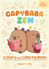 Capybara Zen: A Story and Coloring Book Cover Image