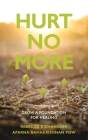 Hurt No More: Grow a Foundation for Healing Cover Image