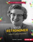 NASA Astronomer Nancy Grace Roman (Stem Trailblazer Bios) Cover Image