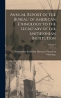 Annual Report of the Bureau of American Ethnology to the Secretary of the Smithsonian Institution; Volume 2 Cover Image