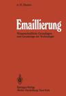 Emaillierung: Wissenschaftliche Grundlagen Und Grundzüge Der Technologie By A. H. Dietzel Cover Image