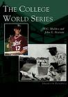The College World Series (Images of Baseball) By W. C. Madden Cover Image