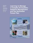 Learning to Manage a Complex Ecosystem: Adaptive Management and the Northwest Forest Plan Cover Image
