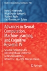 Advances in Neural Computation, Machine Learning, and Cognitive Research IV: Selected Papers from the XXII International Conference on Neuroinformatic (Studies in Computational Intelligence #925) Cover Image