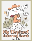 My Elephant Coloring Book for Kids: Easy and Cute Activity Book for Kids and Toddlers Cover Image