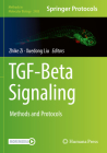 Tgf-Beta Signaling: Methods and Protocols (Methods in Molecular Biology #2488) By Zhike Zi (Editor), Xuedong Liu (Editor) Cover Image