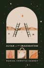 Altar of the Imagination By Marisa Urrutia Gedney Cover Image