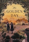 The Golden Day By Ursula Dubosarsky Cover Image