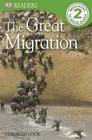 DK Readers L2: The Great Migration (DK Readers Level 2) Cover Image