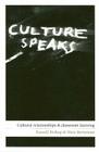 Culture Speaks: Cultural Relationships and Classroom Learning By Russell Bishop, Mere Berryman Cover Image