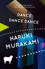 Dance Dance Dance (Vintage International) By Haruki Murakami, Alfred Birnbaum (Translated by) Cover Image