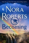 The Becoming: The Dragon Heart Legacy, Book 2 By Nora Roberts Cover Image