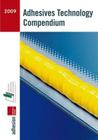 Adhesives Technology Compendium 2009 Cover Image
