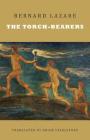 The Torch-Bearers By Bernard Lazare, Brian Stableford (Translator) Cover Image