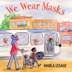We Wear Masks By Marla Lesage Cover Image