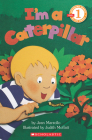 I'm a Caterpillar (Scholastic Reader, Level 1) Cover Image