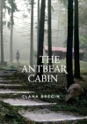 The Antbear Cabin By Elana Bregin Cover Image