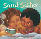 Sand Sister By Amanda White, Yuyi Morales (With) Cover Image