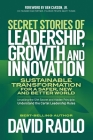 Secret Stories of Leadership, Growth and Innovation: Sustainable Transformation for a Safer, New and Better World Cover Image