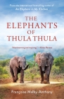 The Elephants of Thula Thula (Elephant Whisperer #3) By Françoise Malby-Anthony Cover Image