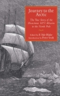 Journey to the Arctic: The True Story of the Disastrous 1871 Mission to the North Pole By Euphemia Vale Blake (Editor), Peter Stark (Introduction by) Cover Image