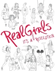RealGirls: It's a Revolution! By Terri Birnbaum (Producer), Yasmine Nur (Artist), Kb Lor (Artist) Cover Image