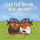 Little Bean Big Heart By Jaymin Patel, Poh Yee Wan (Illustrator) Cover Image