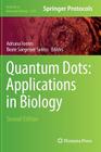 Quantum Dots: Applications in Biology (Methods in Molecular Biology #1199) By Adriana Fontes (Editor), Beate Saegesser Santos (Editor) Cover Image