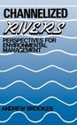 Channelized Rivers: Perspectives for Environmental Management Cover Image