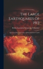 The Large Earthquakes of 1913: Epicentres, Dates and Times, and Residuals for p. And S Cover Image