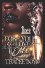 Lose You to Love Me By Write Guidance Editing (Editor), Tracee Boyd Cover Image