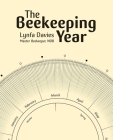 The Beekeeping Year By Lynfa Davies, Simon John Paterson (Designed by) Cover Image