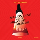 Marion Lane and the Midnight Murder By T. a. Willberg, Karen Cass (Read by) Cover Image