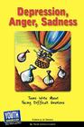 Depression, Anger, Sadness: Teens Write about Facing Difficult Emotions By Al Desetta (Editor), Keith Hefner (Editor), Laura Longhine (Editor) Cover Image