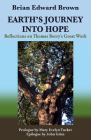 Earth's Journey Into Hope: Reflections on Thomas Berry's Great Work (Ecology and Justice) By Brian Edward Brown, Mary Evelyn Tucker (Prologue by), John Grim (Epilogue by) Cover Image