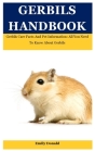 Gerbils Handbook: Gerbils Care Facts And Pet Information: All You Need To Know About Gerbils By Emily Donald Cover Image